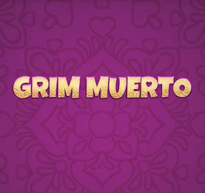 Grim Muerto Play n Go